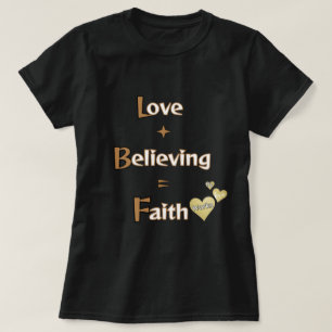 T-shirt La foi, la croyance, l'amour