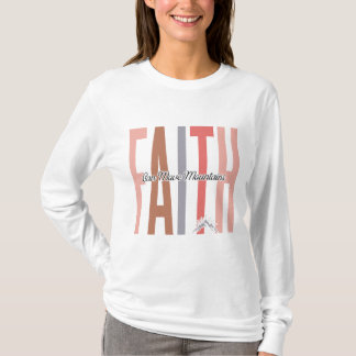 T-shirt La foi peut déplacer les montagnes Chemise