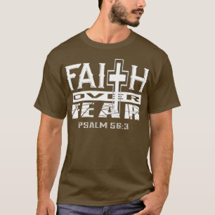 T-shirt La foi sur la peur Psaume 563 Inspiration chrétien