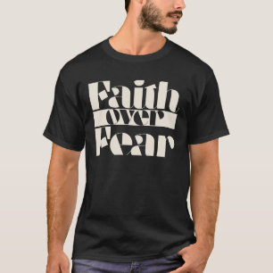 T-shirt La foi sur la peur Rétro Christian Inspiration Typ