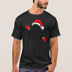 T-shirt La Force Du Fût Boire Père Noël Drôle Bourbon Chr