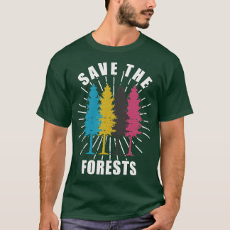 T-shirt la forêt sauvez la forêt sauvez les arbres devenez