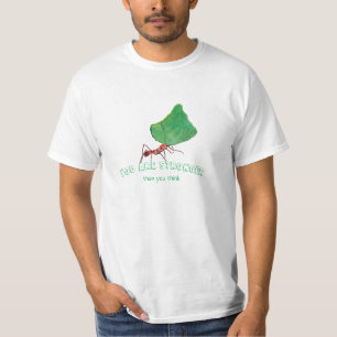 T-shirt La fourmi transportant une grosse feuille - Vous ê