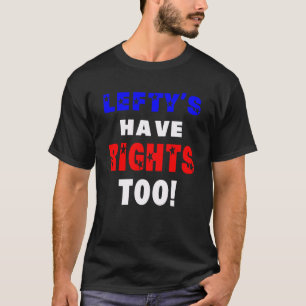 T-shirt La Gauche Politique Drôle A Des Droits Trop Libéra
