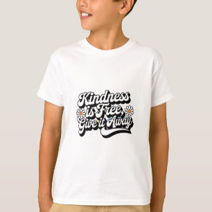 T-shirt "La gentillesse est libre, laisse tomber"