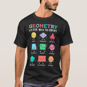 T-shirt La géométrie vous maintient en forme - Humour math