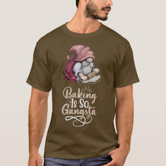 T-shirt La Gnome De La Cuisson Est Si Gangsta