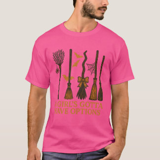 T-SHIRT LA GOTTA D’UNE FILLE A DES OPTIONS