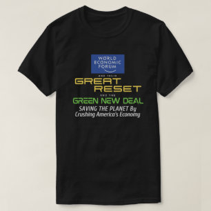 T-shirt La Grande Réinitialisation du WEF et le New Deal V