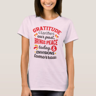T-shirt La gratitude clarifie notre passé – Art Inspirant