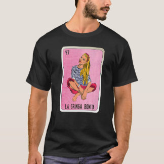 T-shirt La Gringa Bonita Mexican Slang Lottery Bingo Cards