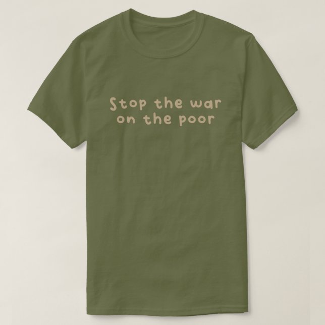 T-shirt La Guerre Aux Pauvres (Design devant)