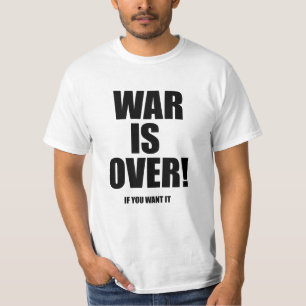 T-shirt La guerre est terminée