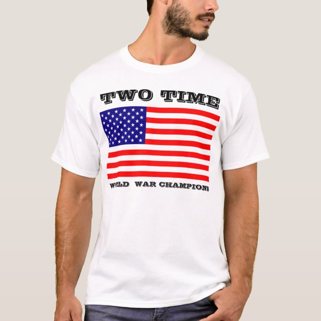 T-shirt La guerre mondiale de deux fois soutient la (Devant)