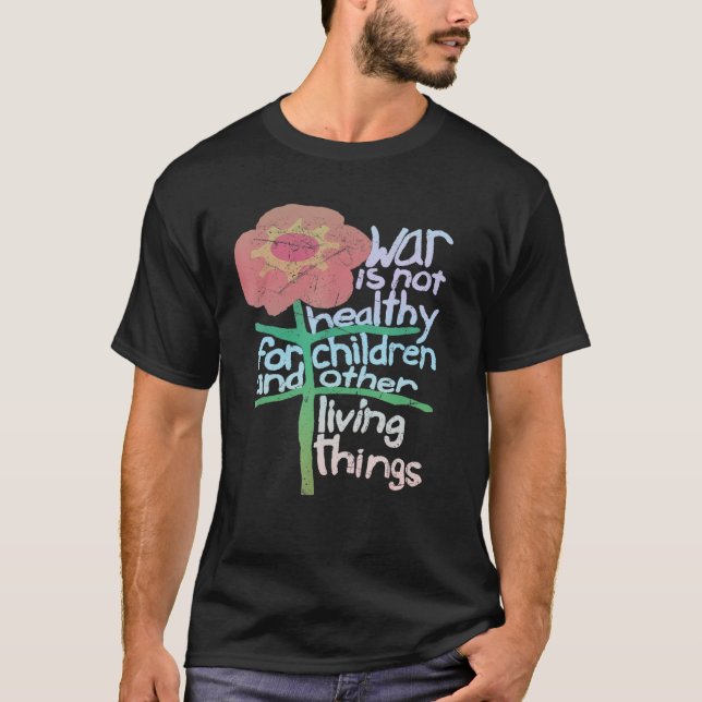 T-shirt La Guerre N'Est Pas Saine Pour Les Enfants Et Les  (Devant)