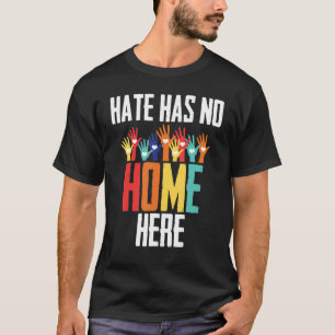T-shirt La haine n'a pas sa place ici.Fierté LGBT Anti Bes