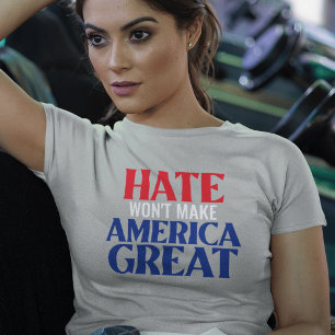 T-shirt La haine ne fera pas de l'Amérique un super t-shir
