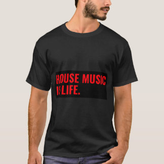 T-shirt La House Music C'est La Vie