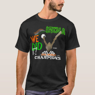 T-shirt La "Inde nous l'avons faite des champions du monde