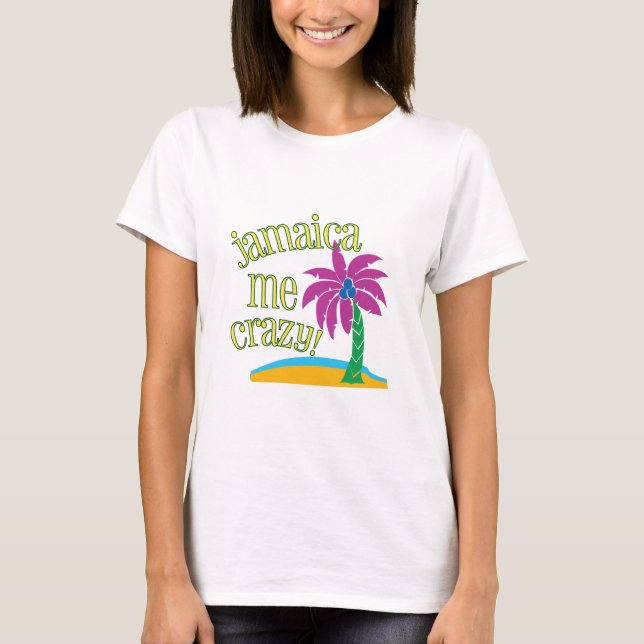 T-shirt La Jamaïque je fou (Devant)