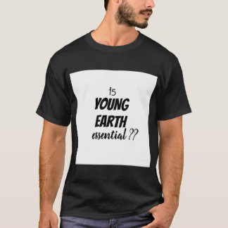 T-shirt La Jeune Terre Est-Elle Essentielle ?