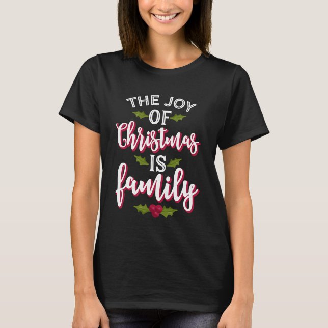 T-shirt La joie de Noël est mignonne pour la famille (Devant)