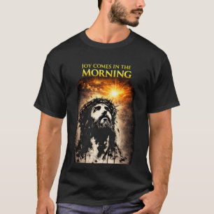 T-shirt La joie vient le matin