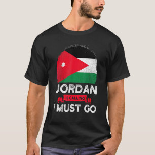 T-shirt La Jordanie appelle, je dois partir Patrimoine Rac