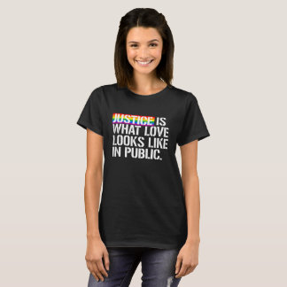 T-shirt La justice est ce qui ressemble l'amour à l'en