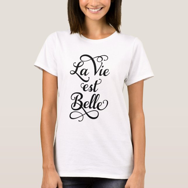 T-shirt la La luttent la belle d'est, la vie est belle, (Devant)