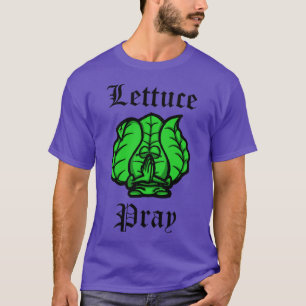 T-shirt La laitue prient