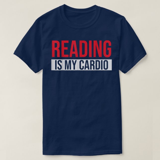 T-shirt La lecture est mon Cardio Reading Book (Design devant)