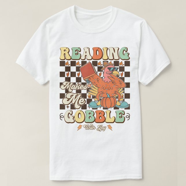 T-shirt La Lecture Me Rend Gobble Avec Joie Cool Thanksgiv (Design devant)