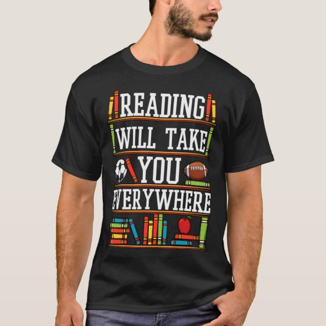 T-shirt La Lecture Vous Emmènera Partout Drôle Bookworm Bo (Devant)