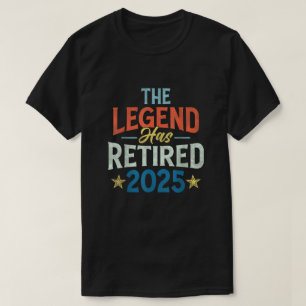 T-shirt La légende a pris sa retraite 2025 Retraite  Homme