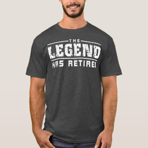 T-shirt La Légende A Retraité Drôle