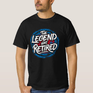 T-shirt La Légende A Retraité Drôle Retrait Retro Texte