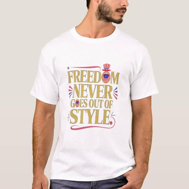 T-shirt la liberté ne va jamais dans le style (Devant)
