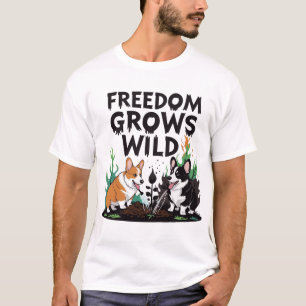 T-shirt La liberté pousse à l'état sauvage – Dessin animé