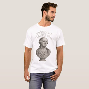 T-shirt La liberté se dresse fièrement – Dignité éternelle