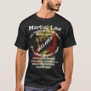 T-shirt La Loi Martiale A Déclaré Qu'Il N'Y Avait Plus De 