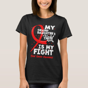T-shirt La lutte de ma petite-fille est ma lutte contre le