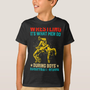 T-shirt La lutte est ce que les hommes font pendant le bas