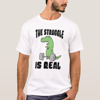 T-shirt La Lutte Est Réelle À L'Entraînement De Gym Rex