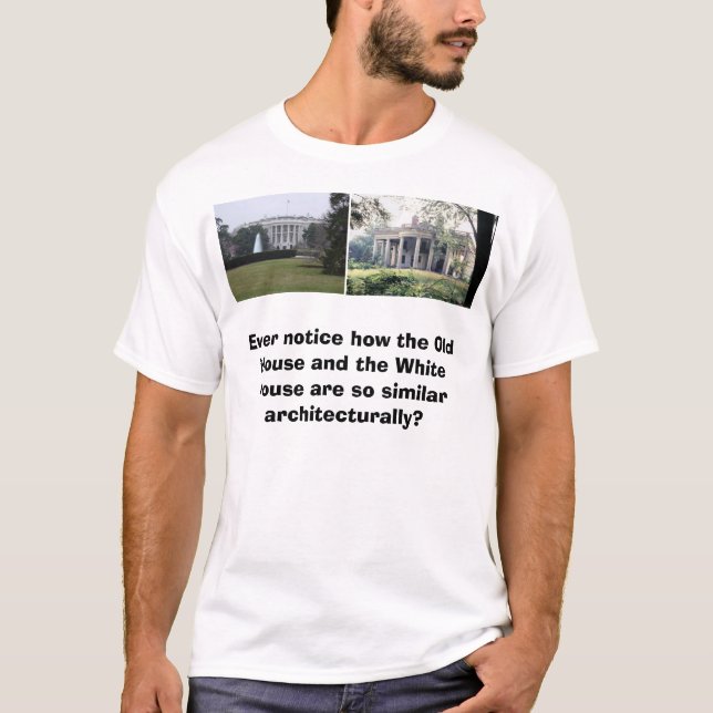 T-shirt La Maison Blanche, vieille Chambre, jamais avis (Devant)