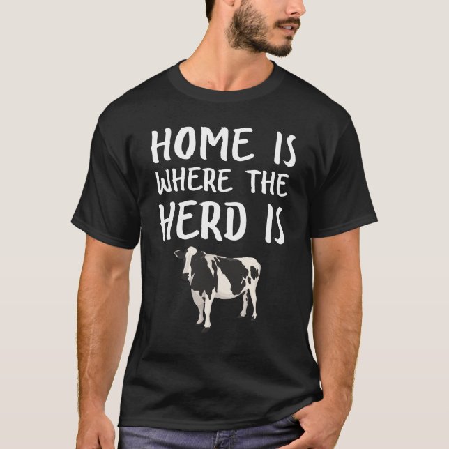 T-shirt La Maison, c'est là que le troupeau est un fermier (Devant)
