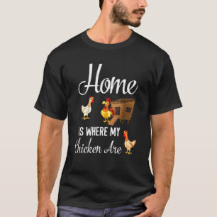 T-shirt La maison est là où sont mes poules