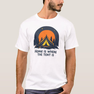 T-shirt La maison est où est la tente---camping