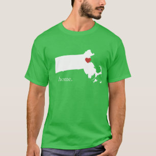 T-shirt La maison est où le coeur est - le Massachusetts