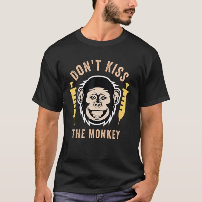 T-shirt La maladie du singe n'embrasse pas le singe (Devant)